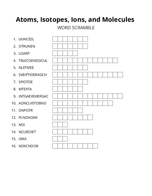 Atoms, Isotopes, Ions, and Molecules Word Scramble Puzzle